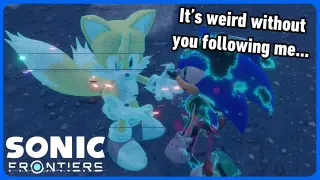 Sonic talks about Tails - Sonic Frontiers