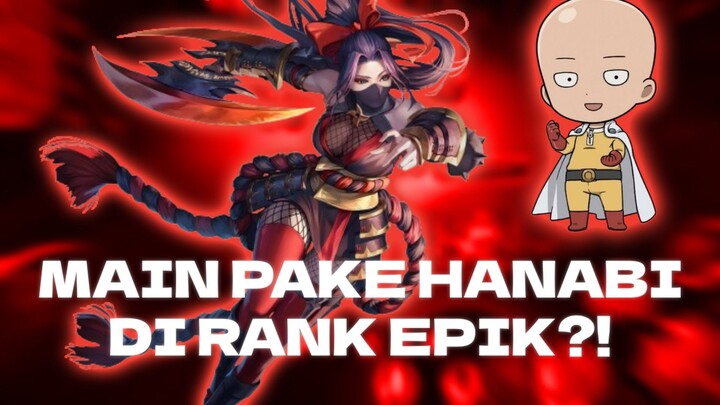 MAIN HANABI DI RANK EPIK!?