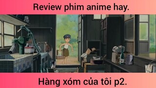 Hàng xóm của tôi p2