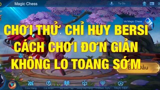 ĐỘI HÌNH MẠNH BANG BANG CHESS. CHƠI THỬ CHỈ HUY BERSI CŨNG RẤT MẠNH.