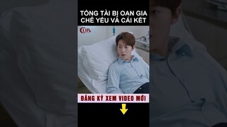 Tổng tài bị oan gia chê yếu và cái kết #shorts phim ngôn tình hay nhất