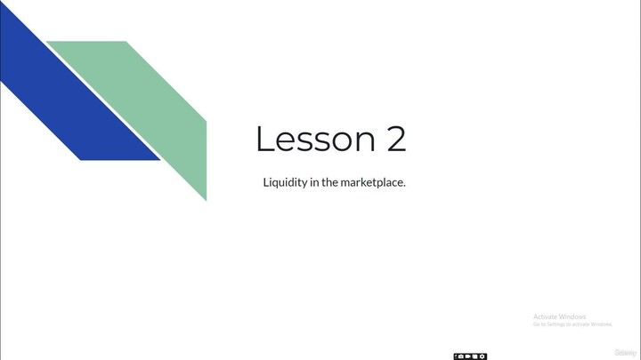 2. Liquidity in the marketplace