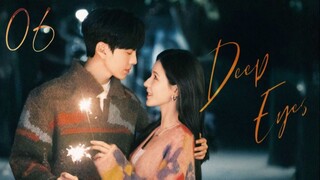 Deep Affection Eyes - Episode 6 [Eng Sub]
