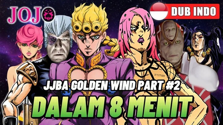 JOJO GOLDEN WIND PART 2  PARODI DUB INDO