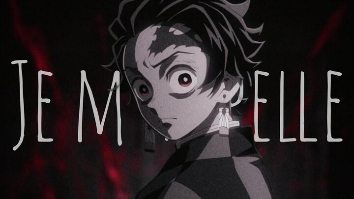 Demon Slayer || AMV || Je m'appelle [HD]