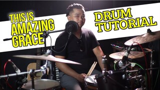 This Is Amazing Grace | DRUM TUTORIAL | Filipino Instruction