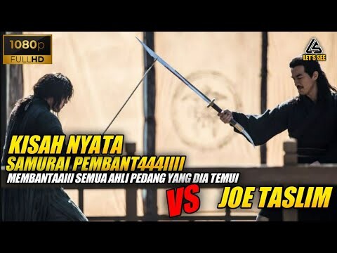 KISAH NYATA || JOE TASLIM BERHADAPAN DENGAN SAMURAI TERHEBAT || ALUR CERITA FILM DRAMA KOREA