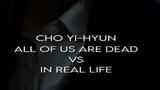 Choi  Namra all of us are dead vs in real life (Cho Yi Hyun)#all of us are dead