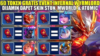 60 TOKEN DRAW GRATIS EVENT INFERNAL WYRMLORD MOSKOV! DIJAMIN DAPET SKIN STUN, MWORLD DAN ATOMIC MLBB