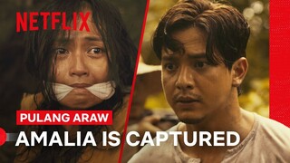 Amalia is Captured | Pulang Araw | Netflix Philippines