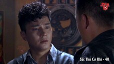 Sát Thủ Cơ Khí - Tập 40