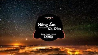 Nắng Ấm Xa Dần Remix - Sơn Tùng M-TP (Phạm Thành Ft Htrol Remix)