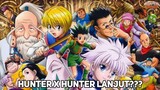 Anime Hunter x Hunter Lanjut?