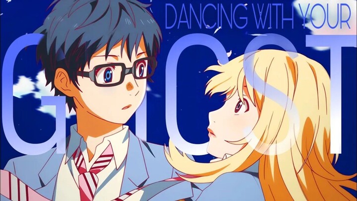 🍿 Dancing With Your Ghost  - Anime MV