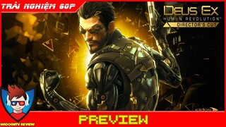Deus Ex Human Revolution Director’s Cut Gameplay | Review Game Bắn Súng Tuy Cũ Nhưng Cực Hay