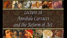 28. Annibale Carracci and the Reform of Art