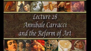 28. Annibale Carracci and the Reform of Art