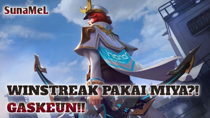GASKEUN WIN TERUS PAKE MIYA!! EZ BOY!! - MOBILE LEGEND BANG BANG!!