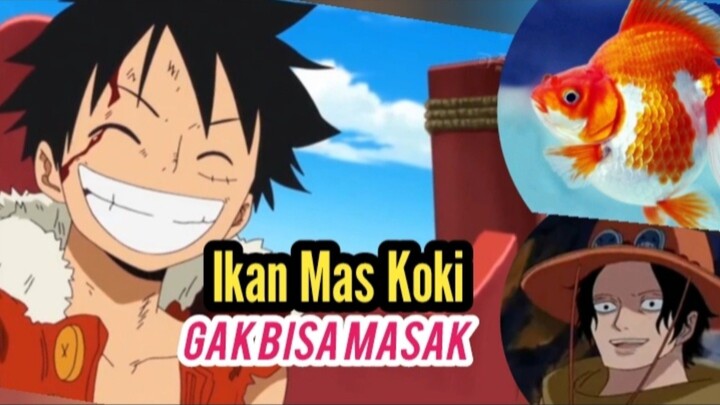 IKAN MAS KOKI GAK BISA MASAK. by Luffy