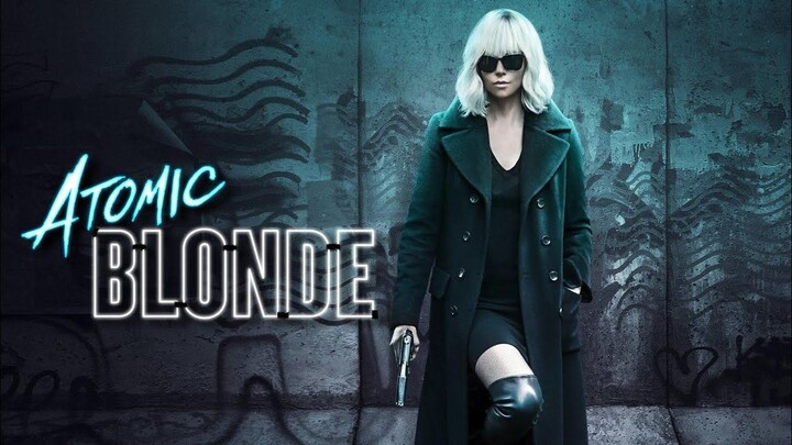 Atomic Blonde - Official Trailer