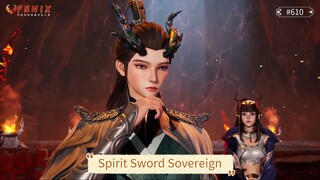 Spirit Sword Sovereign Episode 610 Subtitle Indonesia