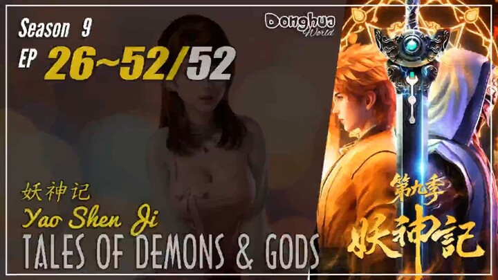 Tales Of Demons And Gods Season 9 EP 26 ~ 52 (406-432) END 妖神记 Yao Shen Ji TODG | Donghua 1080P