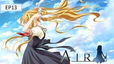 🄰🄸🅁❅ ใต้ท้องฟ้าที่กว้างใหญ่ ตอนที่ 13 | พากย์ไทย END❀