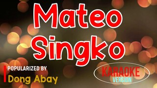 Mateo Singko - Dong Abay | Karaoke Version 🎼