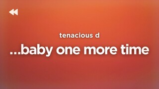 Tenacious D - …Baby One More Time (from Kung Fu Panda 4)