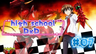 EP - 07 Sekolah Menengah Atas DxD ( indo sub )