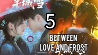 5  爱与霜之间 Ài yǔ shuāng zhī jiān [Between Love and Chilly].. 🇨🇳
