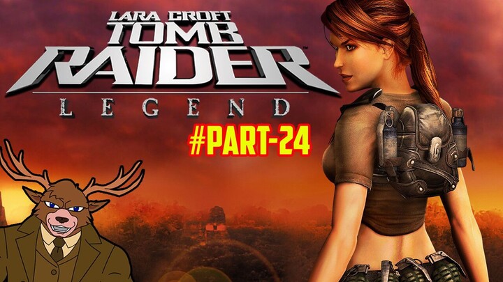 Nostalgia Tomb Raider: Legend | Part 24 (FINAL)