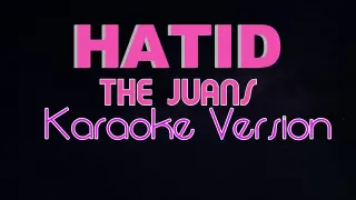 HATID - The Juans (KARAOKE VERSION) Hatid [Official Music Video]