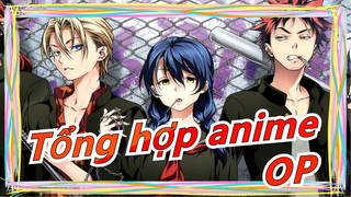 [Tổng hợp anime] Khá cuốn đấy~ OP Food Wars! - Cháy lên!
