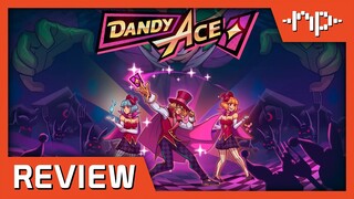 Dandy Ace Review - Noisy Pixel