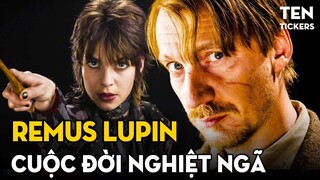 REMUS LUPIN - Câu Chuyện Buồn Từ Khi Được Sinh Ra | Harry Potter Series