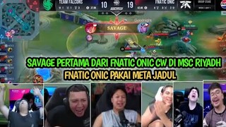 SAVAGE PERTAMA DI MSC RIYADH! REAKSI STREAMER MELIHAT BEATRIX FNATIC ONIC CW SAVAGE - FNATIC ONIC