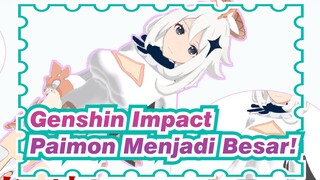 Genshin Impact | Paimon Menjadi Besar! (Makanan Darurat yang Luar Biasa! Lumine Terkejut)