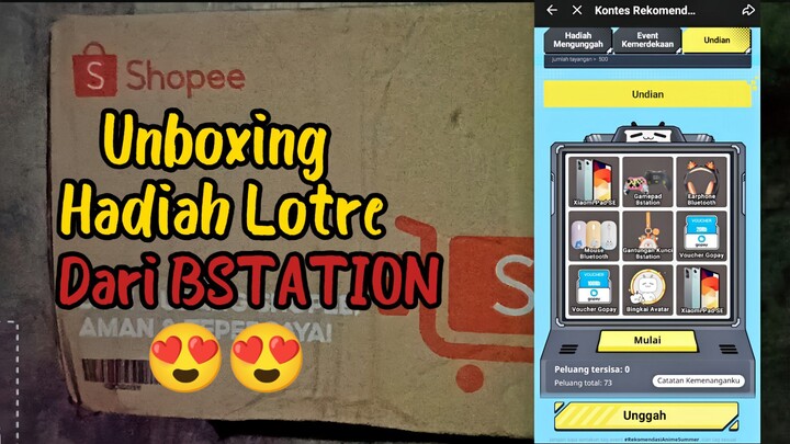 Hari Special😍😍[ Unboxing Hadiah Dari Bstation ]