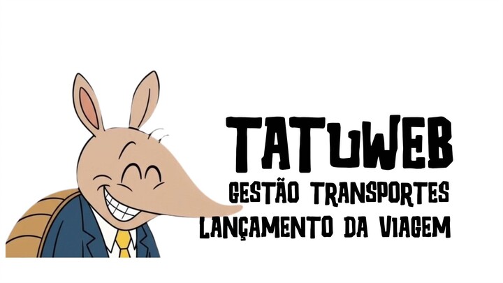 LANÇAMENTOS DE VIAGENS - Gestao Transportes #TatuERP