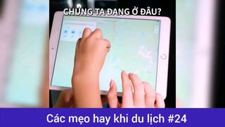 Các mẹo hay khi đi du lịch p24