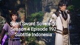Spirit Sword Sovereign Season 4 Episode 192 Subtitle Indonesia