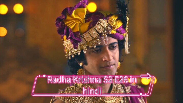 Radha Krishna S2 E26 in hindi