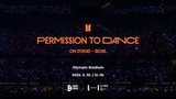 BTS PERMISSION TO DANCE ON STAGE: SEOUL (DAY 1)