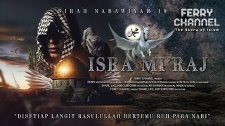 Isra Mi'raj Perjalanan Terdahsyat 1 Malam Nabi Muhammad SAW