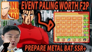 🔥🔥EVENT PALING WORTH UNTUK F2P & LANGSUNG PREPARE METAL BAT V2!! - ONE PUNCH MAN:The Strongest