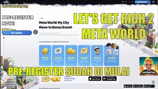 Let's Get Rich 2 Udah Mulai Pre-Register ? Rilis Bulan July ini? Let's Get Rich 2 Meta World NFT P2E