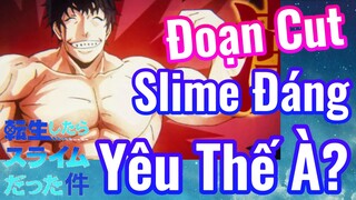 [Slime]Đoạn Cut |  Slime Đáng Yêu Thế À?