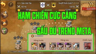 HTDC - KHI GẤU ĐÚ TREND THEO META NAMI N.W VÀ NHỮNG NGƯỜI BẠN CŨNG KHÔNG TỆ...HẠM CHIẾN CỰC CĂNG