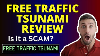 Free Traffic Tsunami Review: 100% Passive Traffic Even While You Sleep